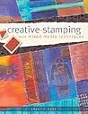 Creative Stamping with Mixed Media Techniques