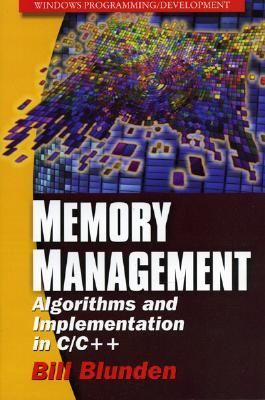 Memory Management Algorithms and Implementation in C/C++: . (Windows Programming/Development)