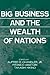 Big Business and the Wealth of Nations (Volume 0)