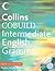 English Grammar Intermediate(Collins Cobuild S.)