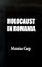 Holocaust in Romania: Facts...