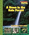 A Home in the Rain Forest (Scholastic News Nonfiction Readers)