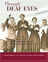 Through Deaf Eyes: A Photographic History of an American Community Through Deaf Eyes: A Photographic History of an American Community