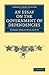 An Essay on the Government of Dependencies (Cambridge Library Collection - British and Irish History, 19th Century)