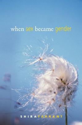 When Sex Became Gender (Perspectives on Gender)
