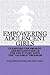 Empowering Adolescent Girls: Examining the Present and Building Skills for the Future with the "Go Girls" Program (Norton Professional Books (Paperback))
