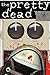 The Pretty Dead (Posterband...