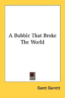 A Bubble That Broke The World (Paperback)