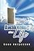 Awakening After Life: A Firsthand Guide through Death into the Purpose of Life