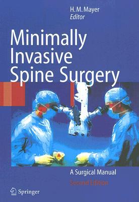 Minimally Invasive Spine Surgery: A Surgical Manual