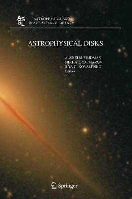 Astrophysical Disks: Collective and Stochastic Phenomena (Astrophysics and Space Science Library, 337)