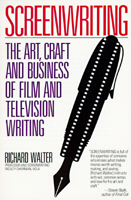 Screenwriting: The Art, Craft, and Business of Film and Television Writing (Paperback)