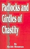 Padlocks and Girdles of Chastity