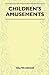 Children's Amusements (Folk...