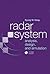 Radar System Analysis, Design and Simulation