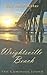 Wrightsville Beach: The Luminous Island, 1st Edition