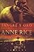Sangre y oro by Anne Rice Sangre y oro by Anne Rice