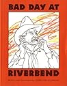 Bad Day at Riverbend by Chris Van Allsburg