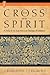 The Cross and the Spirit