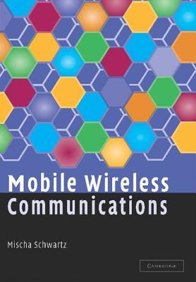 Mobile Wireless Communications (Hardcover)