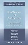 Neural Networks and Sea Time Series: Reconstruction and Extreme-Event Analysis (Modeling and Simulation in Science, Engineering and Technology) Neural Networks and Sea Time Series: Reconstruction and Extreme-Event Analysis (Modeling and Simulation in Science, Engineering and Technology)