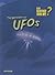 The Mystery of Ufos (Can Science Solve?)