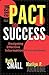 Make a PACT for Success by Ruth V. Small