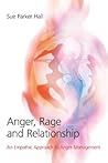 Anger, Rage and Relationship