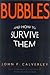 Bubbles: And How to Survive Them