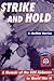 Strike and Hold: A Memoir o...