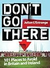 Don't Go There by Julian LEstrange