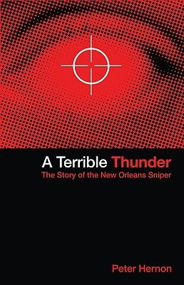 A Terrible Thunder: The Story of the New Orleans Sniper (Paperback)