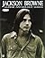 Jackson Browne -- Guitar Anthology by Jackson Browne