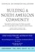 Building a North American Community: Report of an Independent Task Force