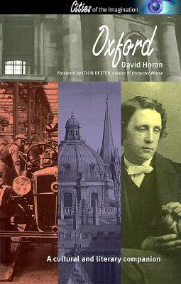 Oxford: A Cultural and Literary Companion (Cities of the Imagination)