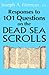 Responses to 101 Questions on the Dead Sea Scrolls