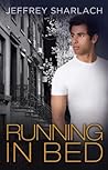Running in Bed by Jeffrey Sharlach