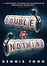 Double or Nothing by Dennis Foon