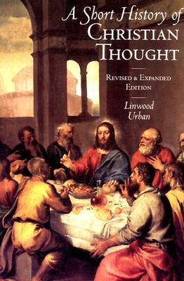 A Short History of Christian Thought (Paperback)
