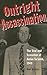 Outright Assassination: The Trial and Execution of Antun Sa'adeh, 1949