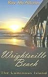 Wrightsville Beach by Ray McAllister