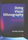 Doing Visual Ethnography by Sarah Pink