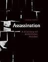 Assassination: A ...