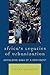 Africa's Legacies of Urbanization: Unfolding Saga of a Continent