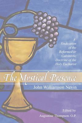 The Mystical Presence (Paperback)