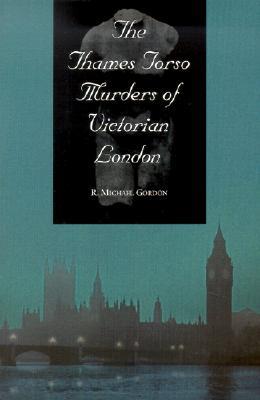 The Thames Torso Murders of Victorian London (Paperback)
