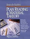 Plan Reading and Material Takeoff: Builder's Essentials