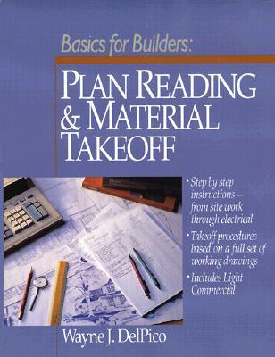 Plan Reading and Material Takeoff: Builder's Essentials (Paperback)