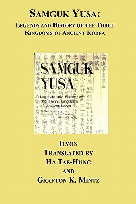 Samguk Yusa: Legends And History Of The Three Kingdoms Of Ancient Korea (Paperback)