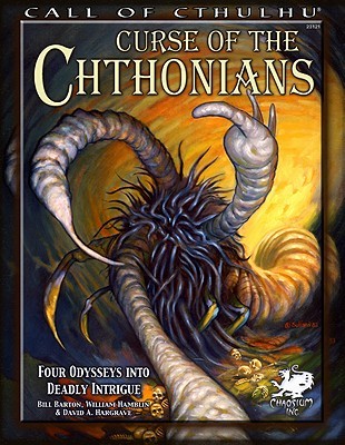 Curse of the Chthonians: Four Odysseys Into Deadly Intrigue (Call of Cthulhu RPG)